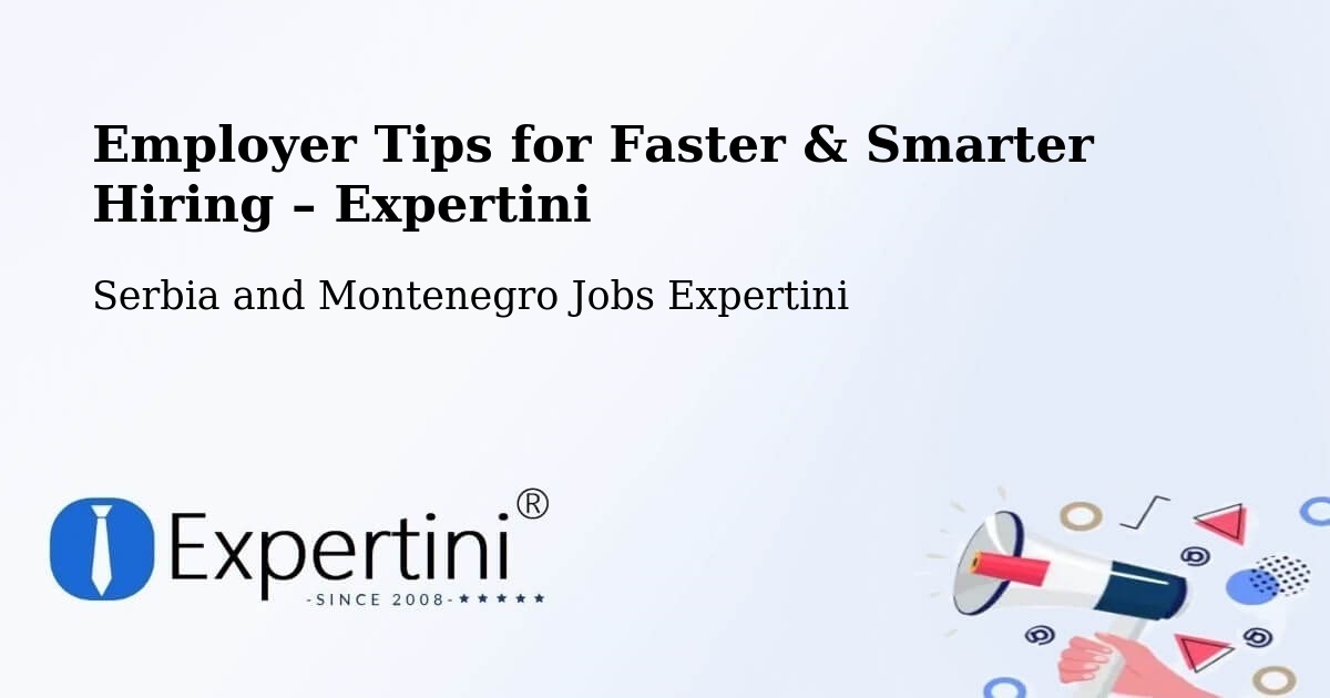 Employer Tips for Hiring & Recruitment – Welland - Welland, Serbia and Montenegro Jobs Expertini
