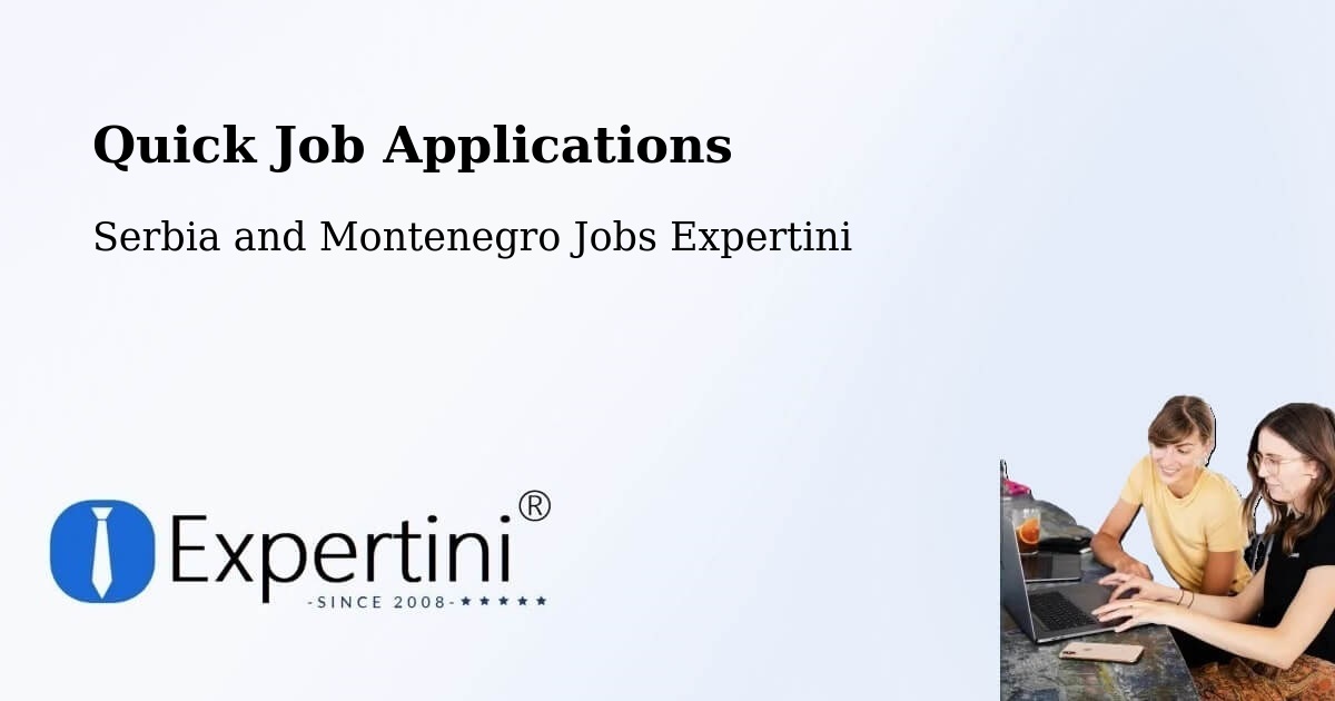 Quick Apply Feature – Welland - Serbia and Montenegro Jobs Expertini
