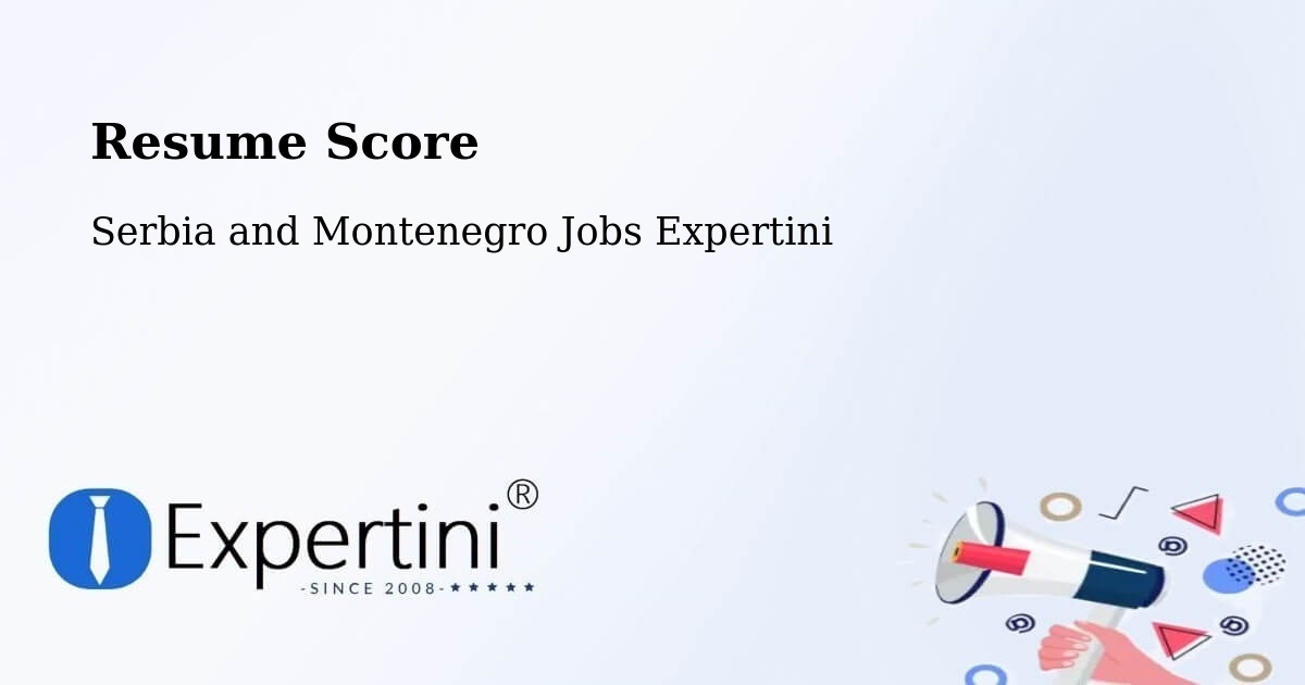 Resume Score & Job Description Match Tool – Welland - Serbia and Montenegro Jobs Expertini