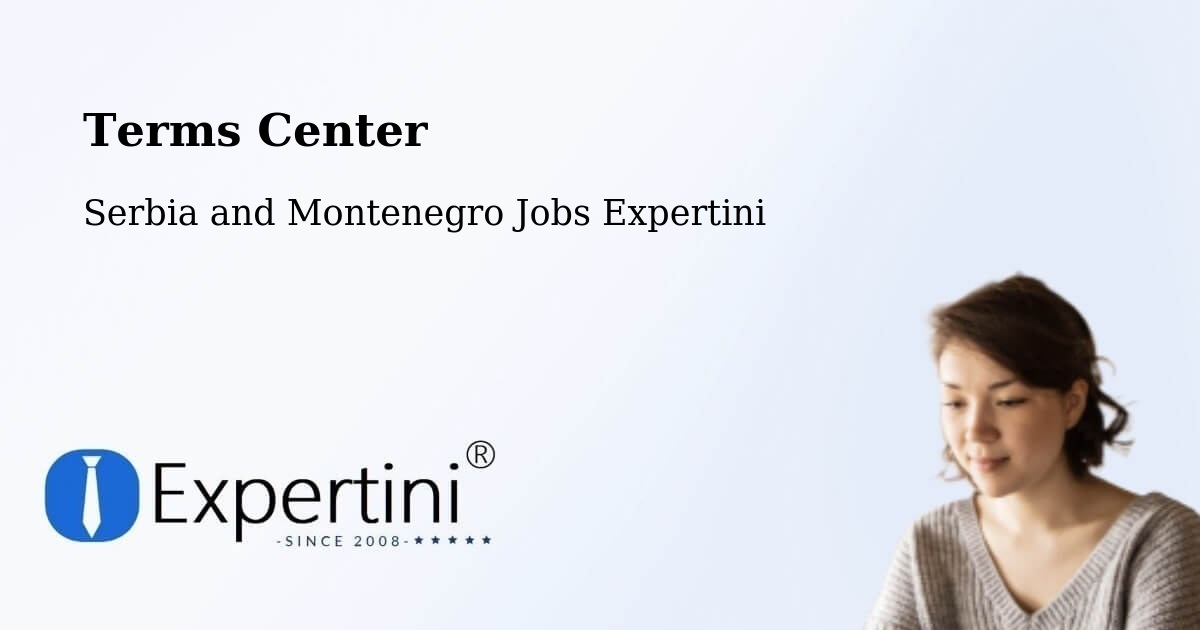 Terms of Service – Welland - Serbia and Montenegro Jobs Expertini